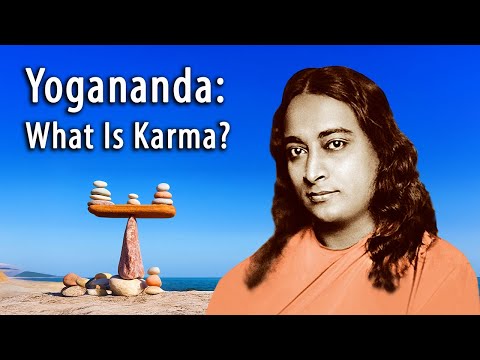 Yogananda Explains: What Is Karma?