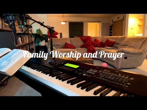 Family Worship and Prayer