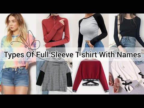 Types of full sleeve t-shirt with names/Full sleeve t-shirt for girls women/Types of long sleeve tee