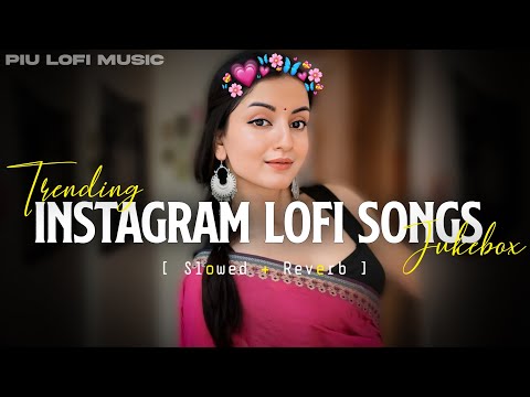 TRANDING INSTAGRAM SONG 🥰 LOFI MASHUP SONG | MASHUP LOVE SONG | MIND RELAX LOFI MASHUP | PART-03