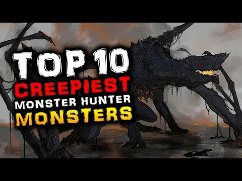 Top 10 Creepiest Monster Hunter Monsters