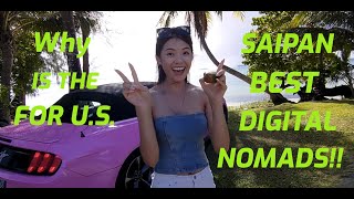 WHY SAIPAN is BEST for U.S. DIGITAL NOMADS!!!