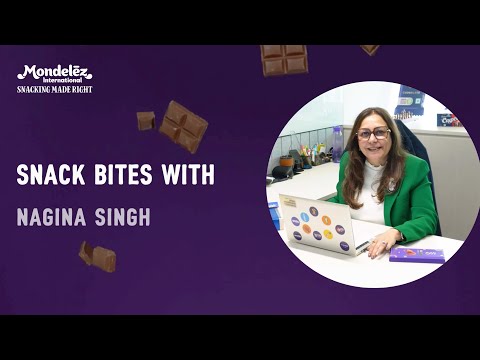 Mondelēz International - Snack Bites With Nagina Singh (Senior Director & People Lead - India)