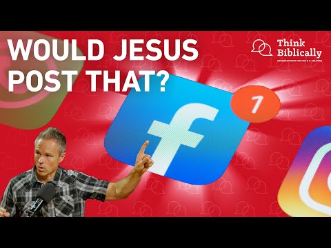 Jesus and Social Media [Think Biblically Podcast]