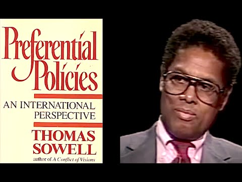 Thomas Sowell - The Real World Effects of Preferential Policies