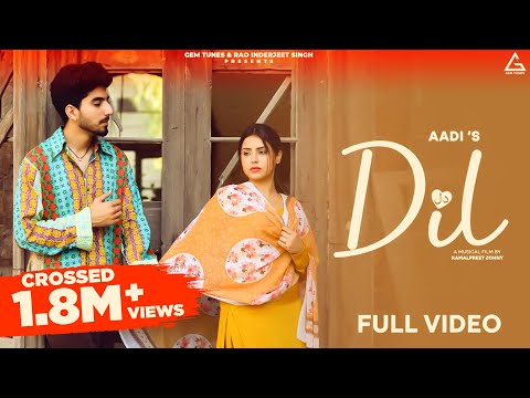 Dil (Official Video) : Aadi | Preeta | Diamond | Heart 2 Heart | Punjabi Song