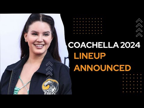 Coachella 2024 Lineup Announced ! See All Headliners and Performers Here