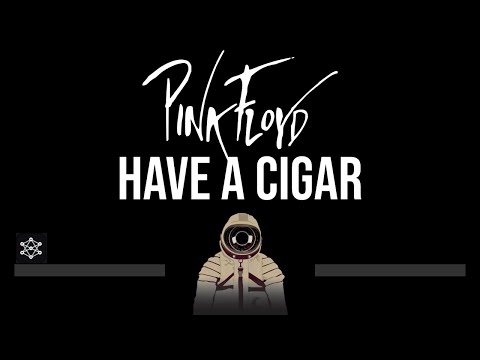 Pink Floyd • Have A Cigar (CC) (Upgraded Video) 🎤 [Karaoke] [Instrumental]