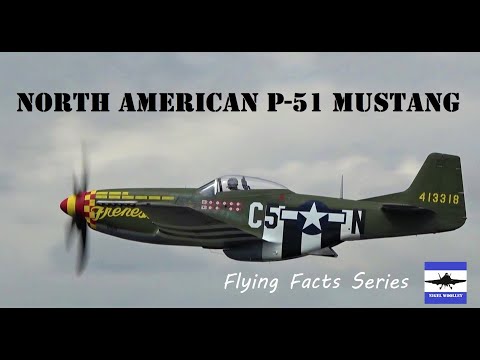 North American P-51 Mustang   Flying Facts Series