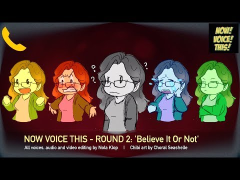 Now Voice This 4 - Round 2: 'Believe It Or Not'