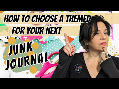 Journal Making | Choosing a Themed