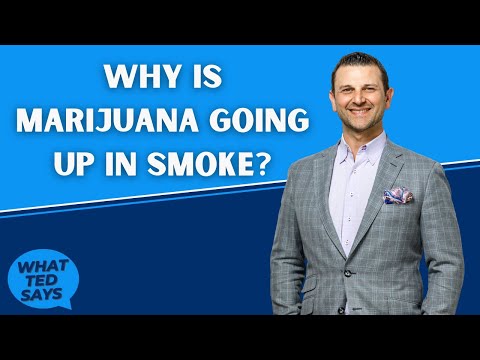 Why is Marijuana Going Up in Smoke?