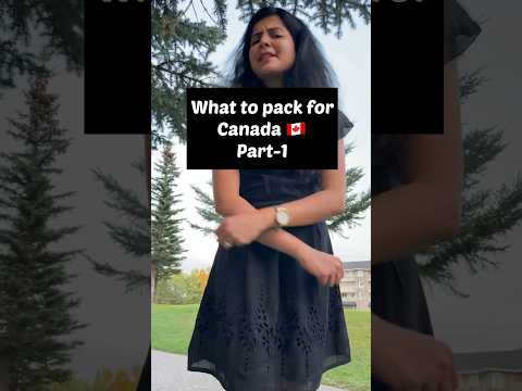 What to pack for Canada 🇨🇦 #saskatoon #canadalife #canadafacts #canadatravel #canadaimmigration