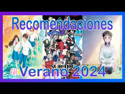 Recomendaciones Temporada Verano 2024