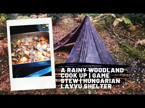 A Rainy Woodland Cook Up | Game Stew | Hungarian Lavvu Shelter