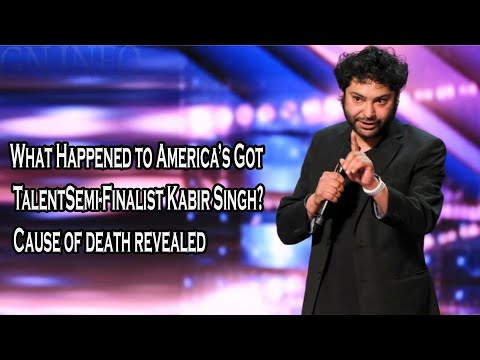 What Happened to America’s Got Talent Semi-Finalist Kabir Singh? Cause of death revealed