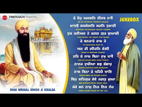 Non Stop Shabad Gurbani Kirtan : Bhai Nirmal Singh Ji Khalsa | New Shabad Gurbani 2024 Jukebox