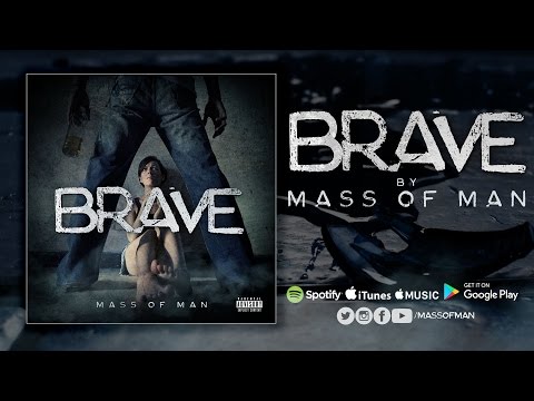 Mass of Man - Brave  (Lyric Video)