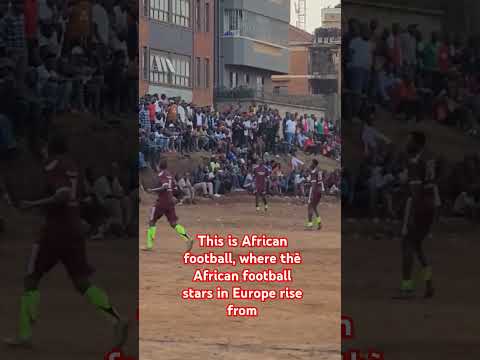 This is where thè African football stars in Europe rise from #africanfootball #youthfootball