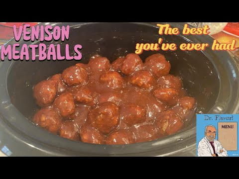 Venison Meatballs The best you've ever had!