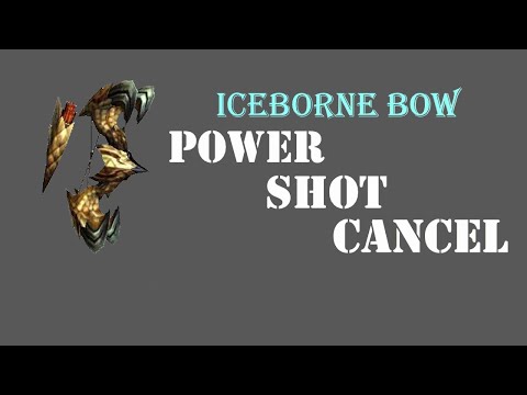 MHW Iceborne Bow Tech: Power Shot Cancel