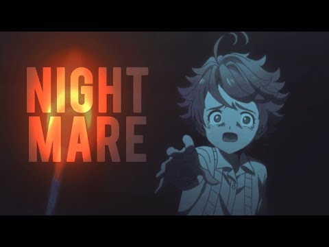 emma - nightmare [the promised neverland amv]