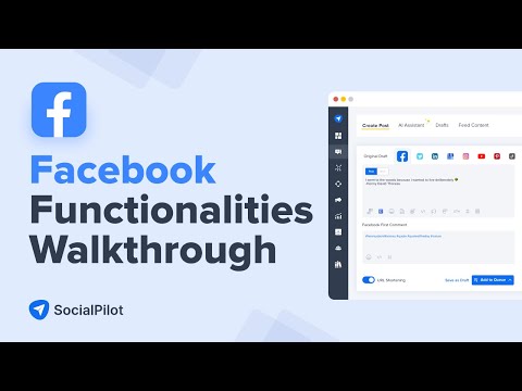 SocialPilot’s Facebook Functionalities Walkthrough Video: Master Facebook Marketing with SocialPilot