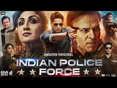 Indian Police Force Full Movie | Sidharth Malhotra | Shilpa Shetty | Mukesh Rishi | Review & Facts