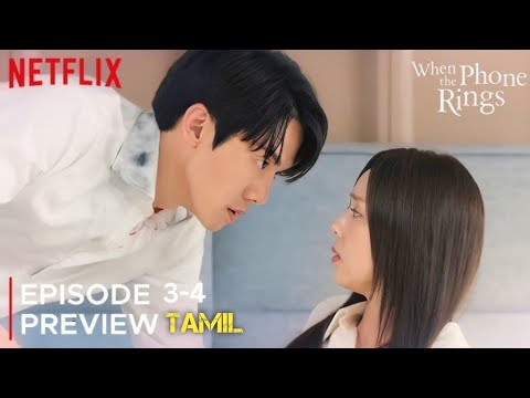 When The Phone Rings Episode 3 Full Story  Tamil Che Soo Bin | Yoo Yen Seok | Korean Drama Netflix