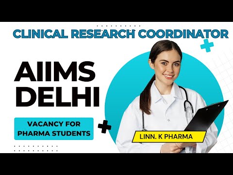 AIIMS Delhi Clinical Research Coordinator Vacancy || AIIMS Clinical Research Jobs for Pharmacists