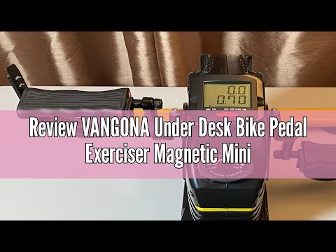 Review VANGONA Under Desk Bike Pedal Exerciser Magnetic Mini Exercise Bike Stationary Cycle for Leg