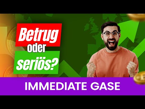 Immediate Gase Erfahrungen ❌Betrug oder seriös? Echte Benutzer berichten von ihren Handelserfolgen!😮