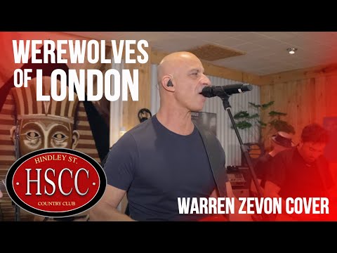 'Werewolves Of London' (WARREN ZEVON) Cover by The HSCC