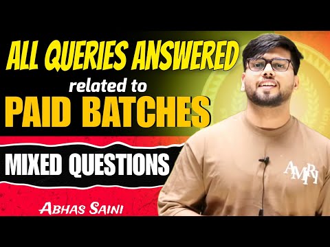 ALL QUERIES RELATED TO PAID BATCHES ! BEST MIXED PRACTICE QUESTIONS ! ABHAS SAINI