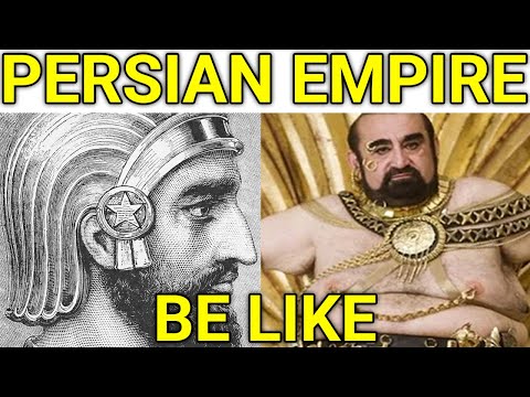 Persian Empire History be like