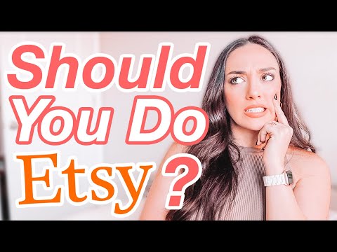 Looking to Sell on Etsy? Watch This First!