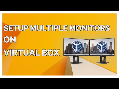 How To Setup Multiple Monitors On Virtual Box