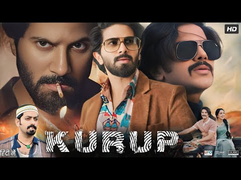 Kurup Full Movie in Hindi Dubbed | Dulquer Salmaan | Indrajith Sukumaran | Sobhita | Review & Facts