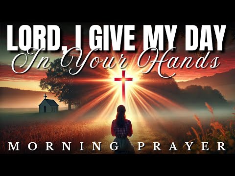 Start Your Day With God & Walk in His Favor: Morning Prayer