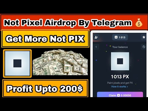 Not Pixel Airdrop | Earn PX Coin l | Earn Unlimited PIX Token | PIX Airdrop | Telegram Airdrop PIX |