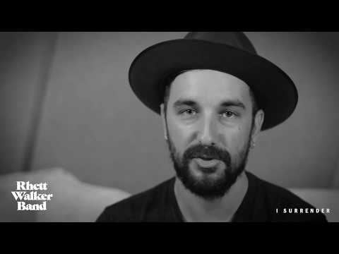 Rhett Walker Band - The Story Behind the Song "I Surrender"