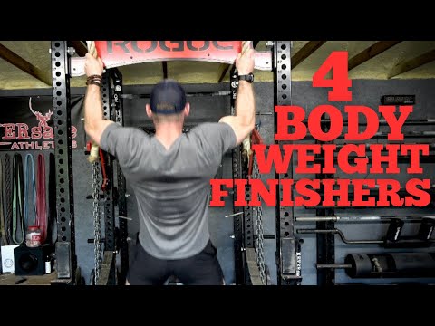 4 FAT SHREDDING Body Weight FINISHERS!!!