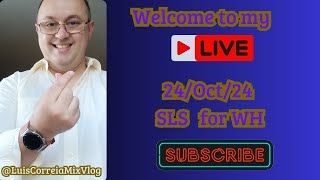 24/Oct/24 #SLS for WH #livestream #aovivo #livenow #aovivonoyoutube #live