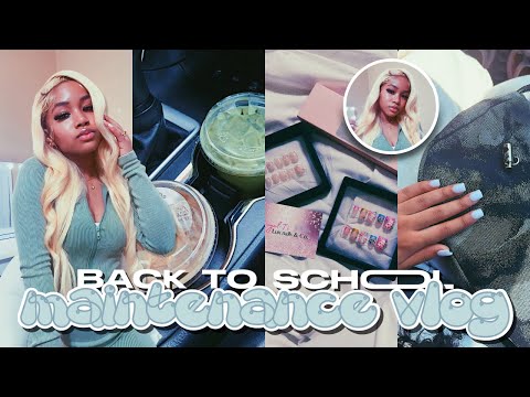 BACK TO SCHOOL MAINTENANCE VLOG | nails, lashes, hair, first day fit, + more!