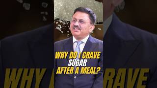 Why We Crave Sweets After Meals | The Science and Tradition Explained | Dr. Jamal A khan