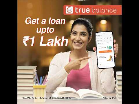 Easy Loans for Education with True Balance | Fast Loan Up to ₹1 Lakh!