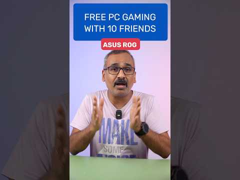 Play PC games for free with upto 10 friends #asus #ROG #gaming