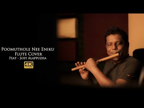 Poomuthole Nee Eniku Flute Cover | Josy Alappuzha | 4K