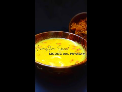 Moong Dal Payasam #moongdalpayasam #payasam #happyjanmashtami #janmashtamispecial