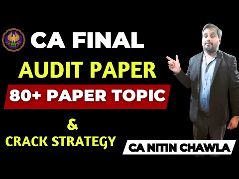 |CA Final Audit Paper 80+ Marks Topic Confirmed Nov 24 ICAI Exam & Exam Strategy For Nov 24 Exam|